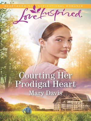 cover image of Courting Her Prodigal Heart